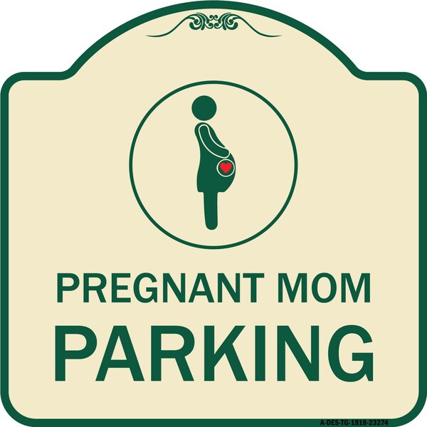 Pregnant Mom Parking With Graphic Heavy-Gauge Aluminum Architectural Sign, 18" x 18", TG-1818-23274